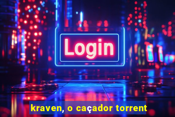 kraven, o caçador torrent